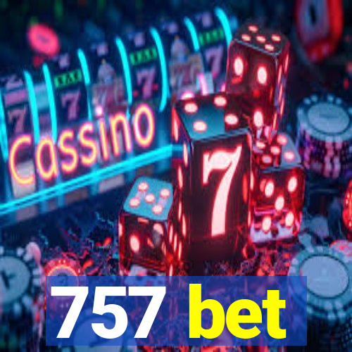 757 bet